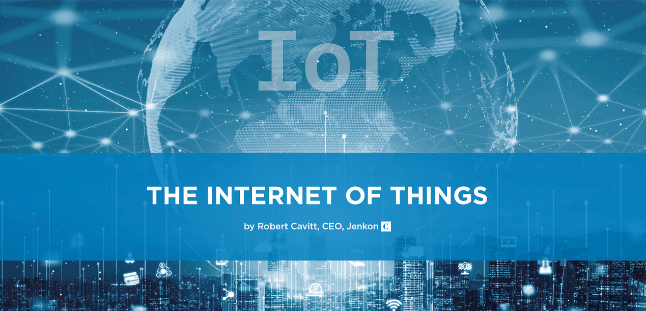 モノのインターネット(IoT) ― ジェンコンCEO ロバート・カビットによる寄稿